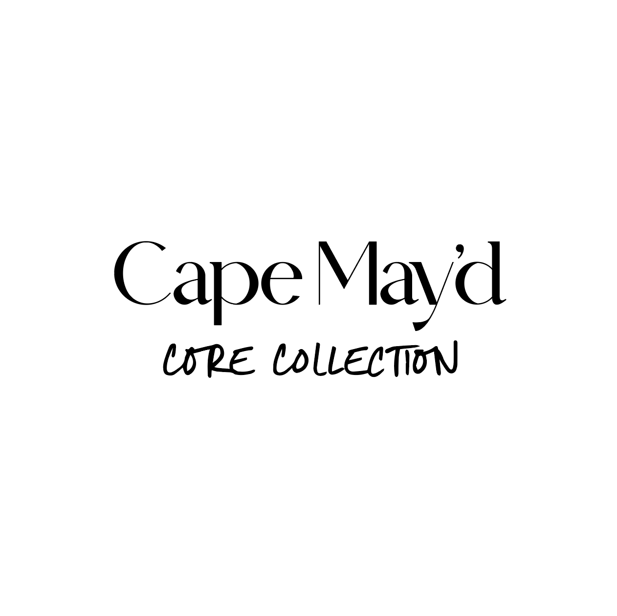 Cape May’d Core Collection